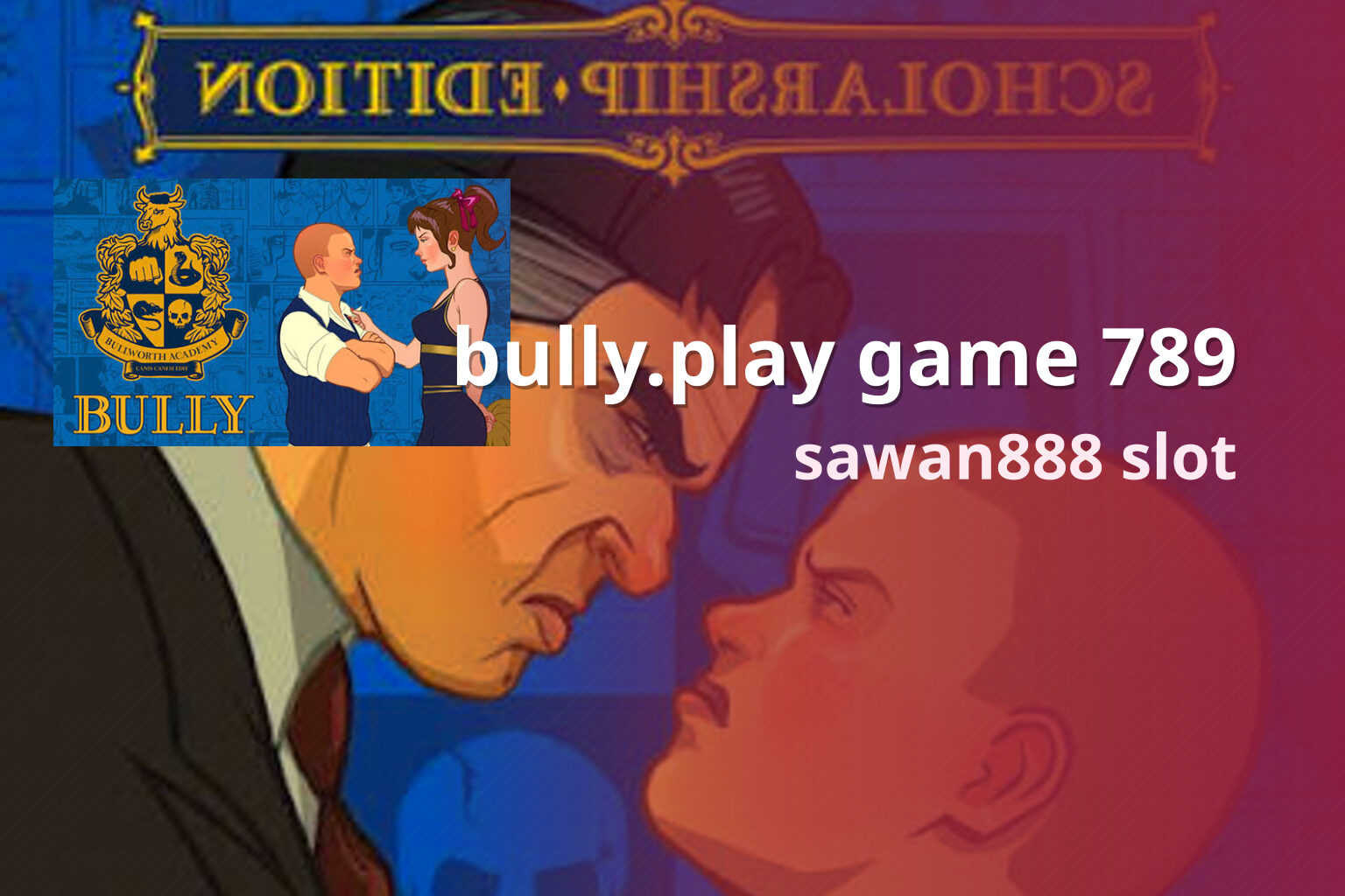 bully.play game 789 - online gaming