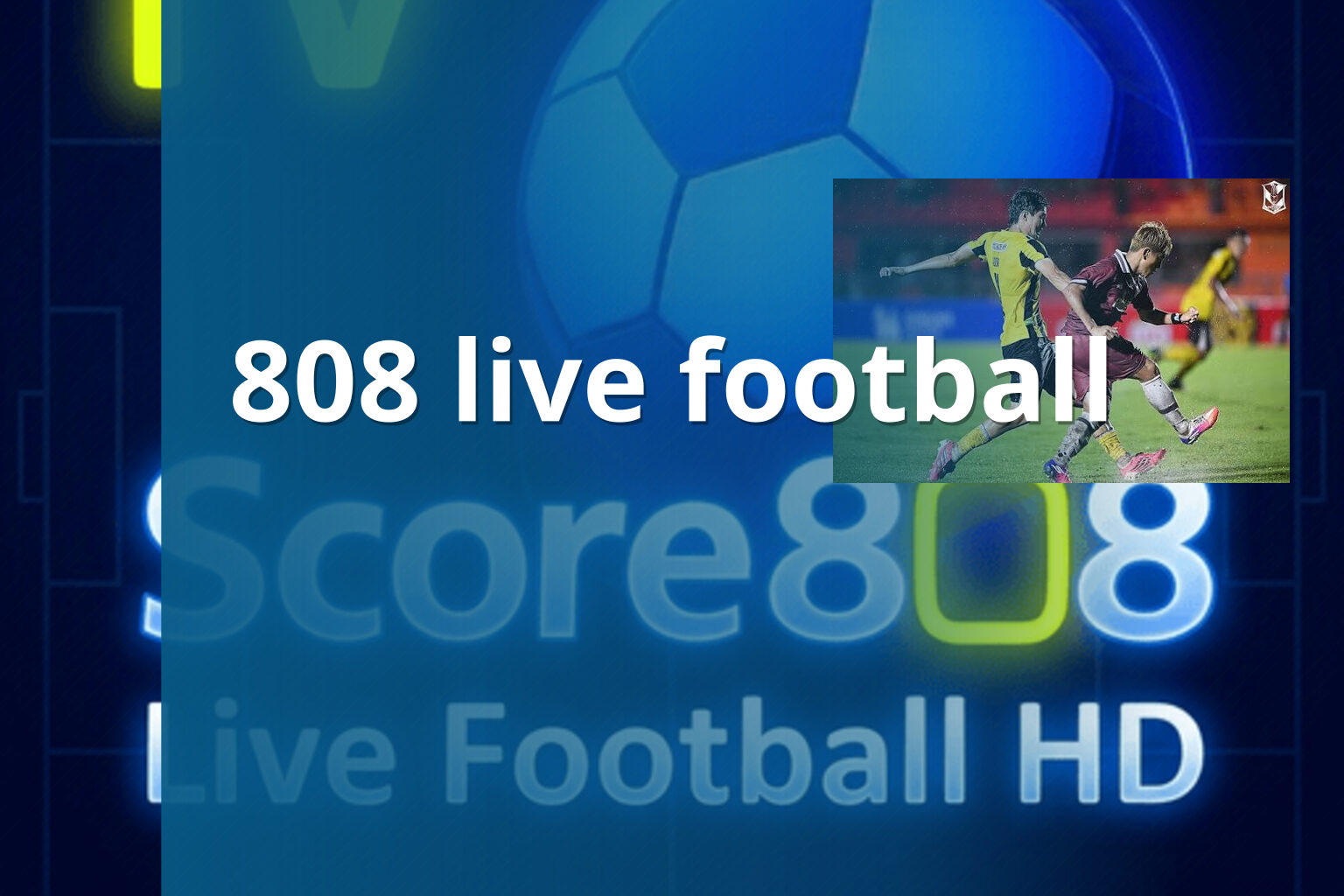 808 live football - live football streaming