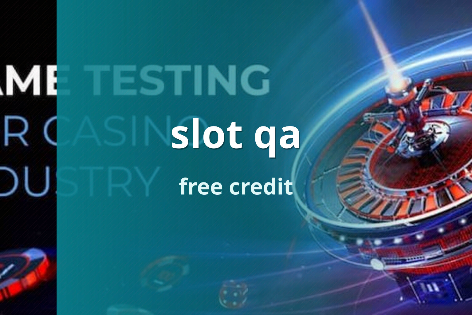slot qa free credit