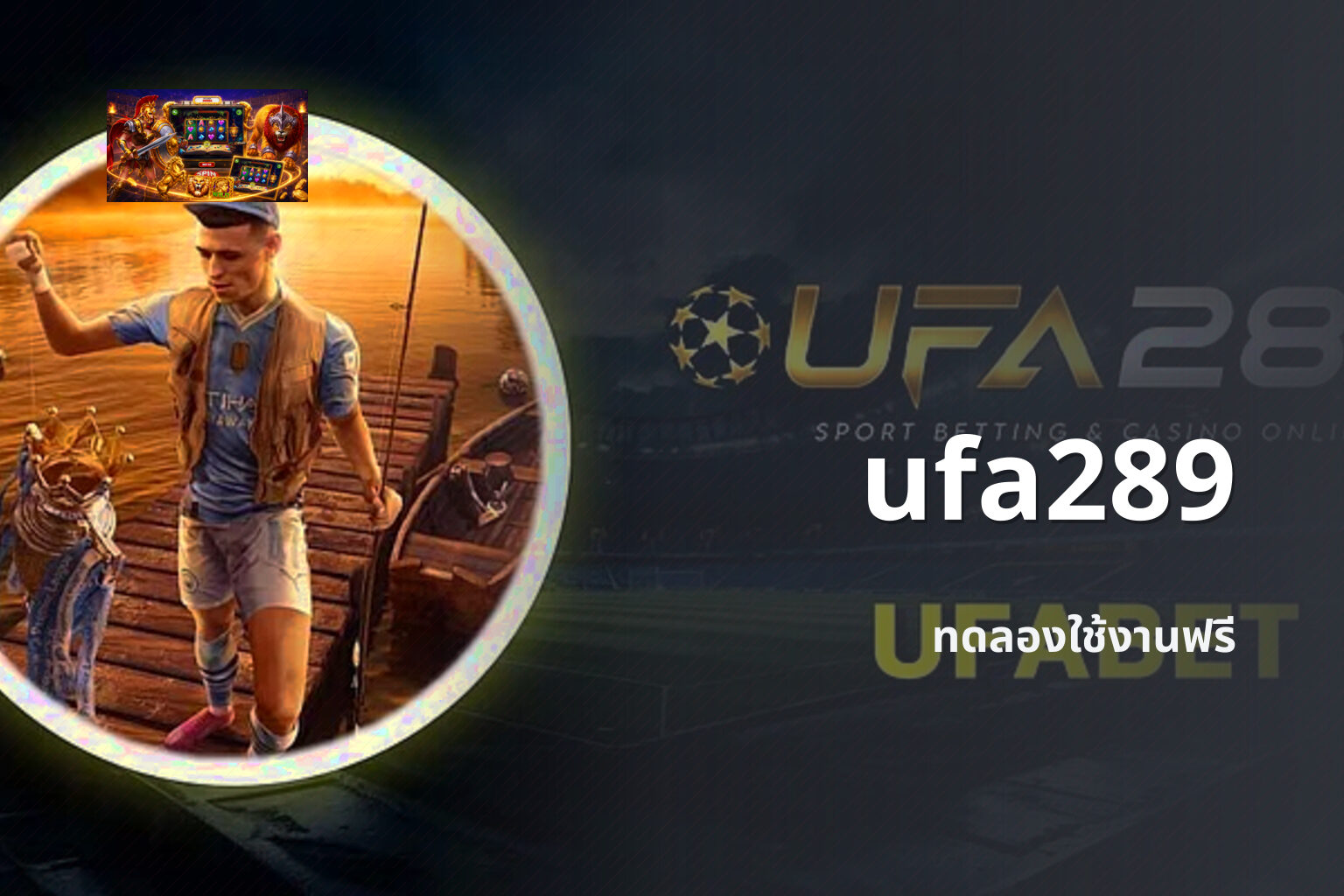 ufa289 - online gaming platform