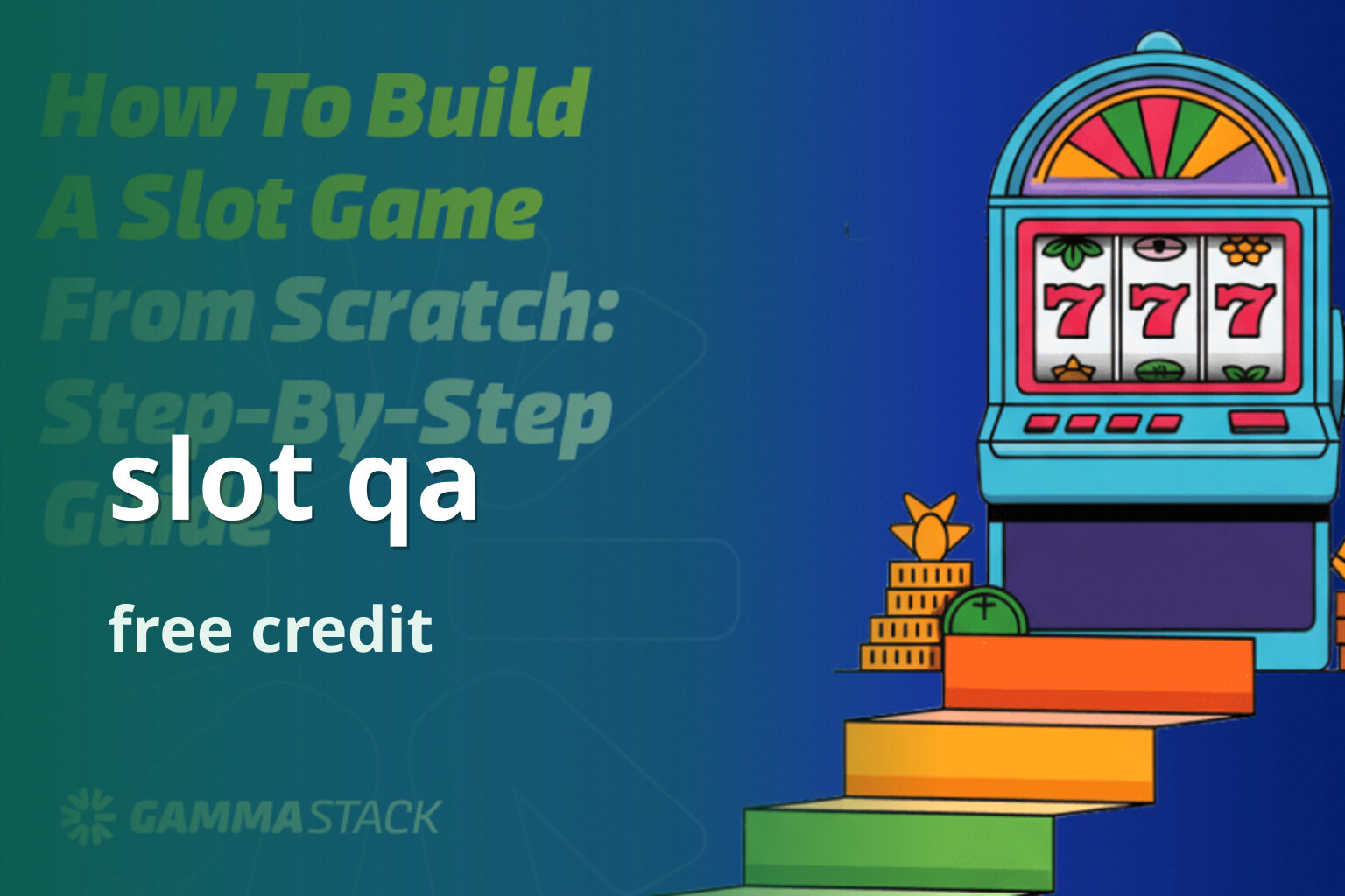 slot qa free credit