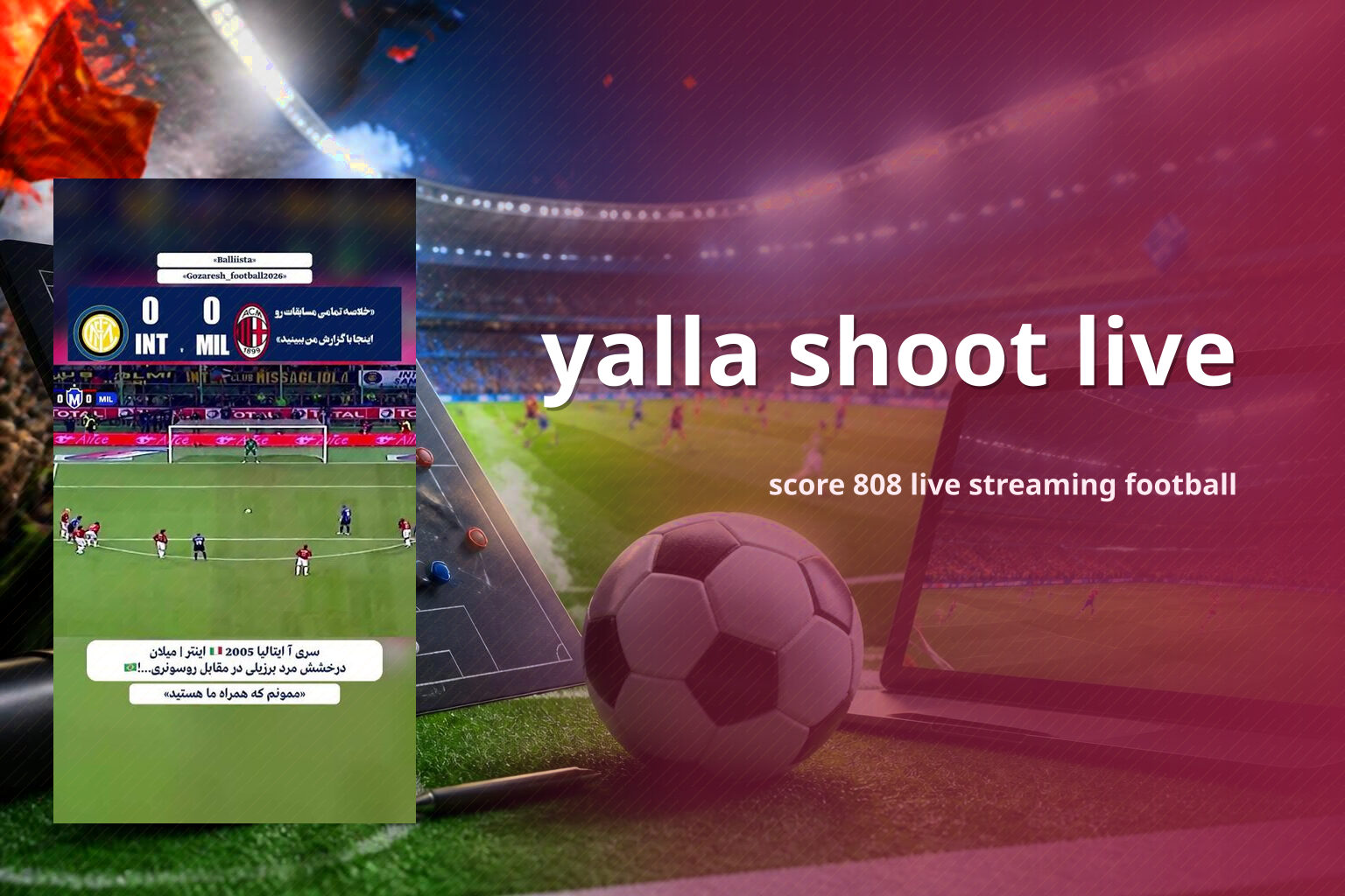 yalla shoot live score 808 live streaming football