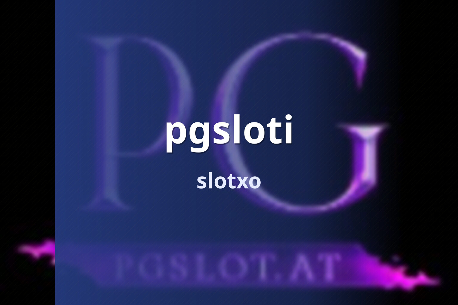 pgsloti slotxo
