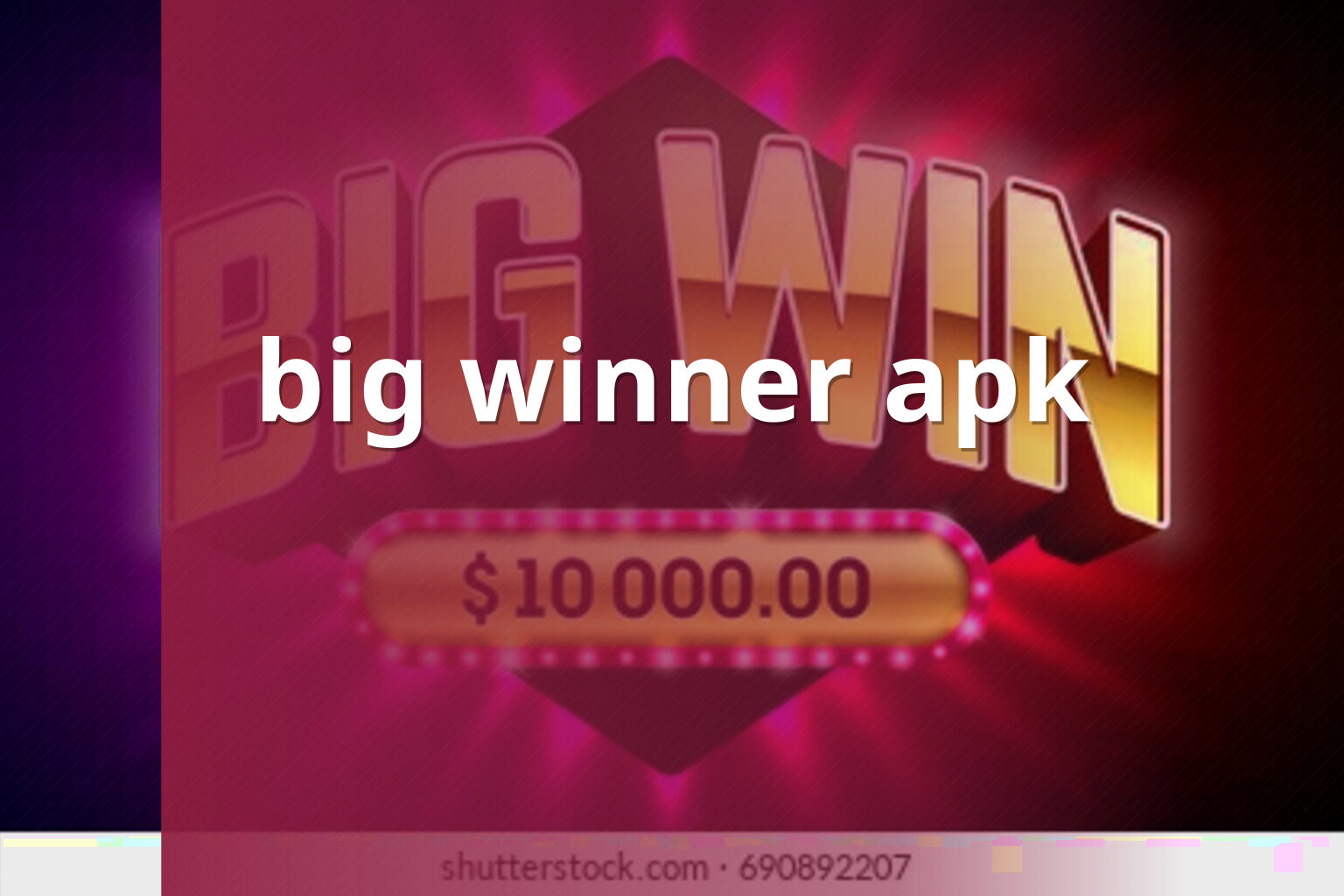 big winner apk - mobile applications