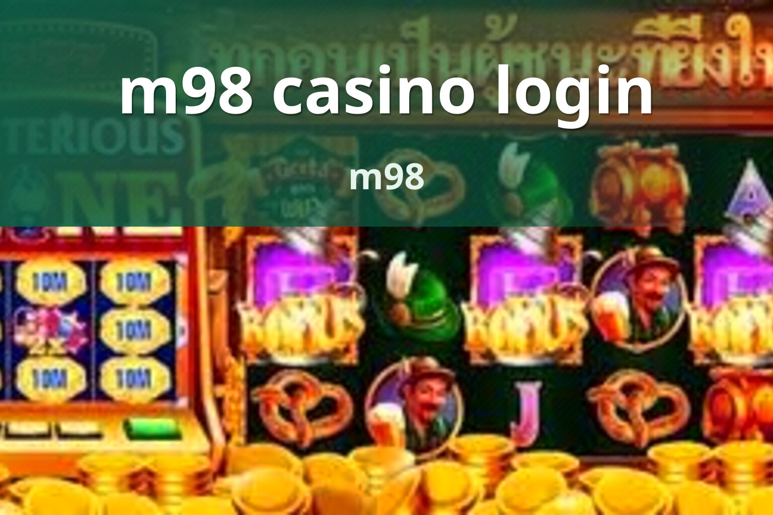 m98 casino login m98
