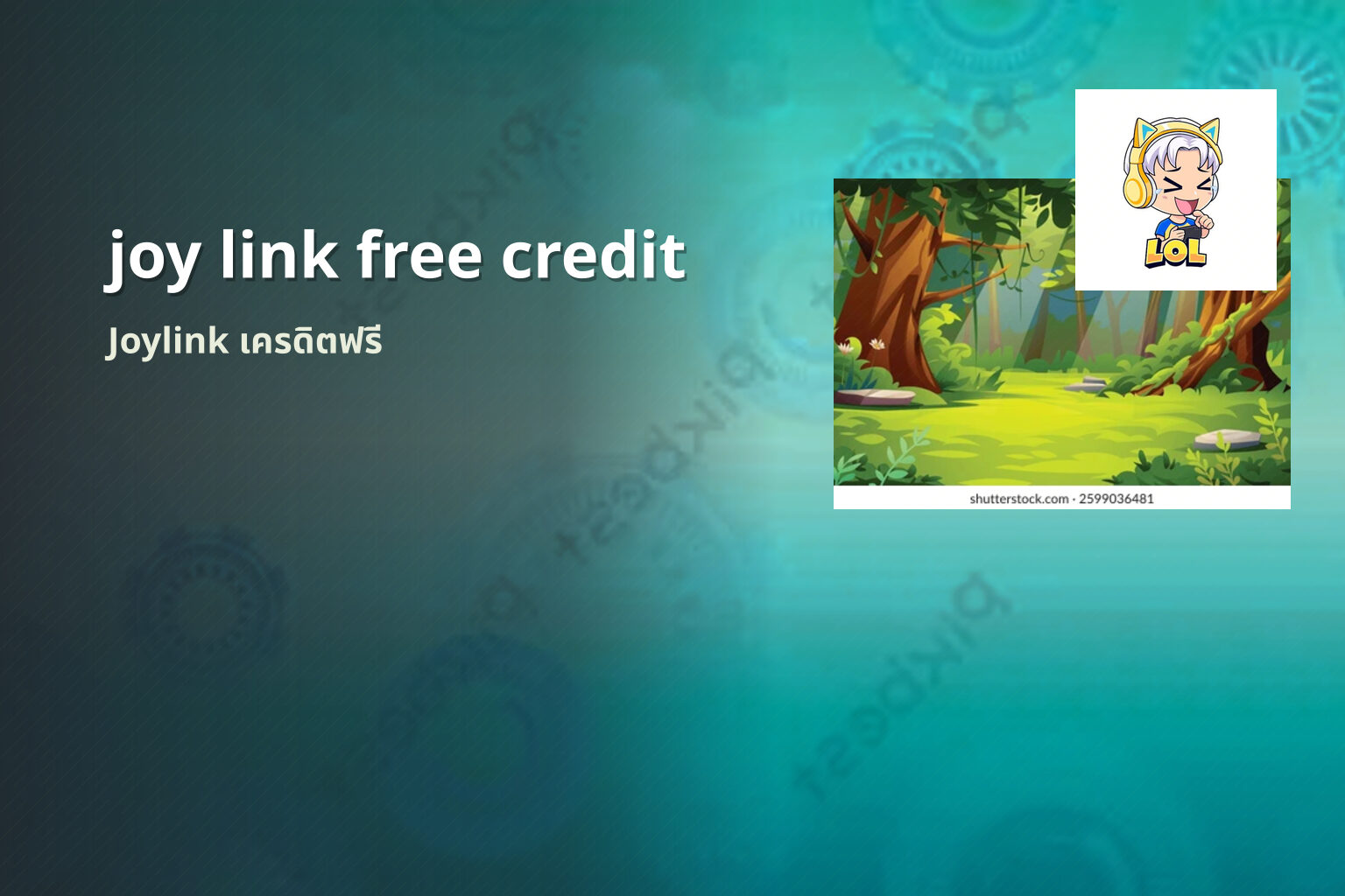 joy link free credit - Joylink online gaming platform and free-credit promotions